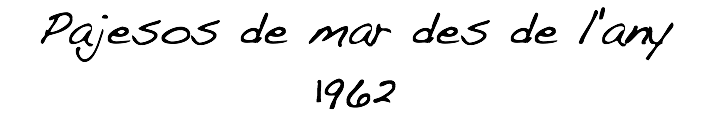 Pajesos de mar des de l'any 1962